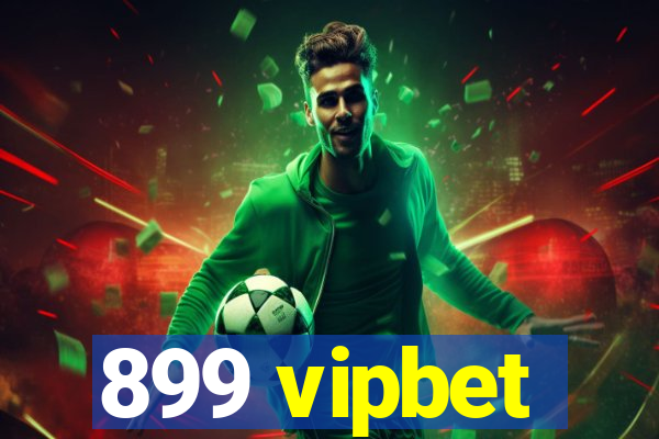 899 vipbet